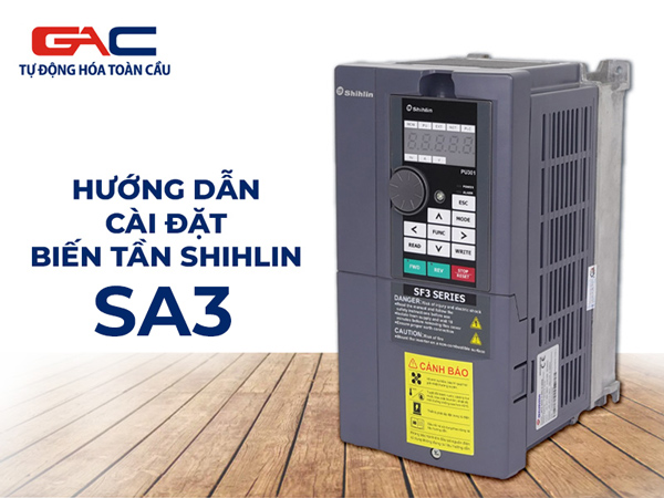 Hướng dẫn cài đặt biến tần Shihlin SA3