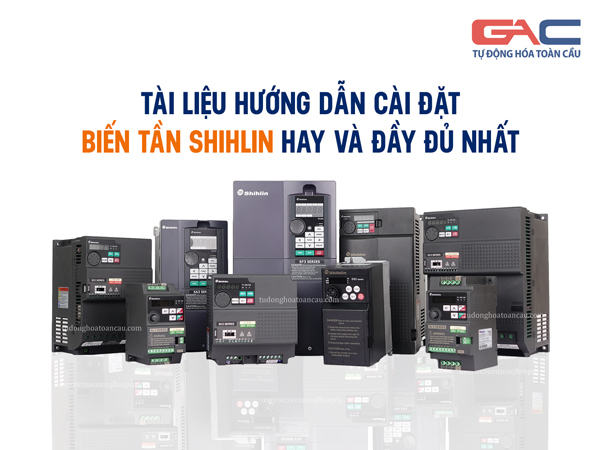 Tài liệu hướng dẫn cài đặt Biến Tần Shihlin hay và đầy đủ nhất